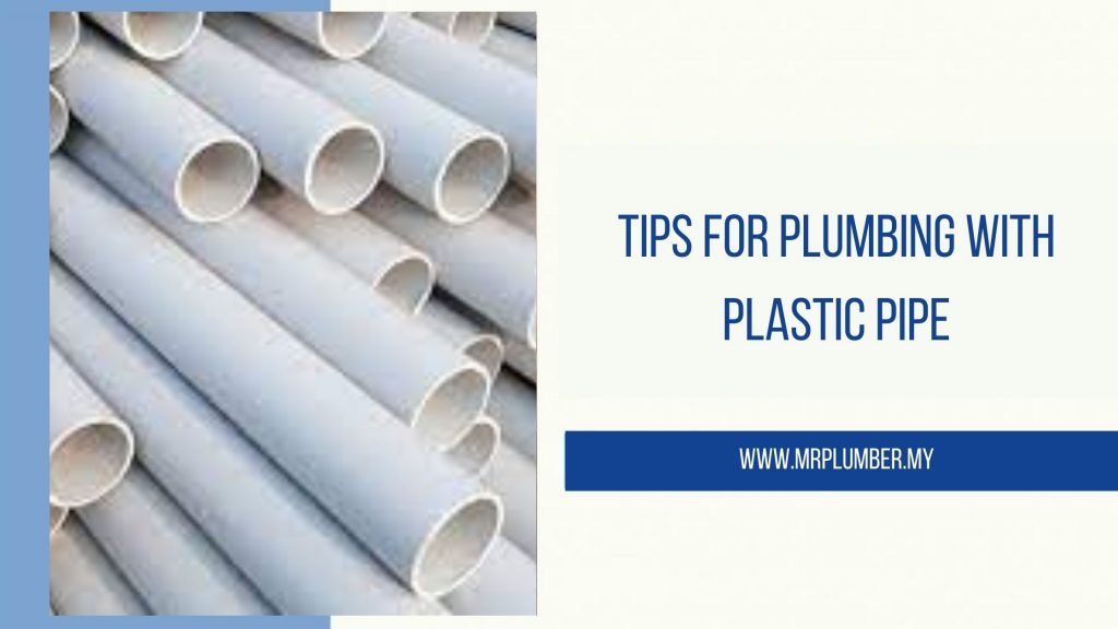 Tips for Plumbing With Plastic Pipe Mr.Plumber