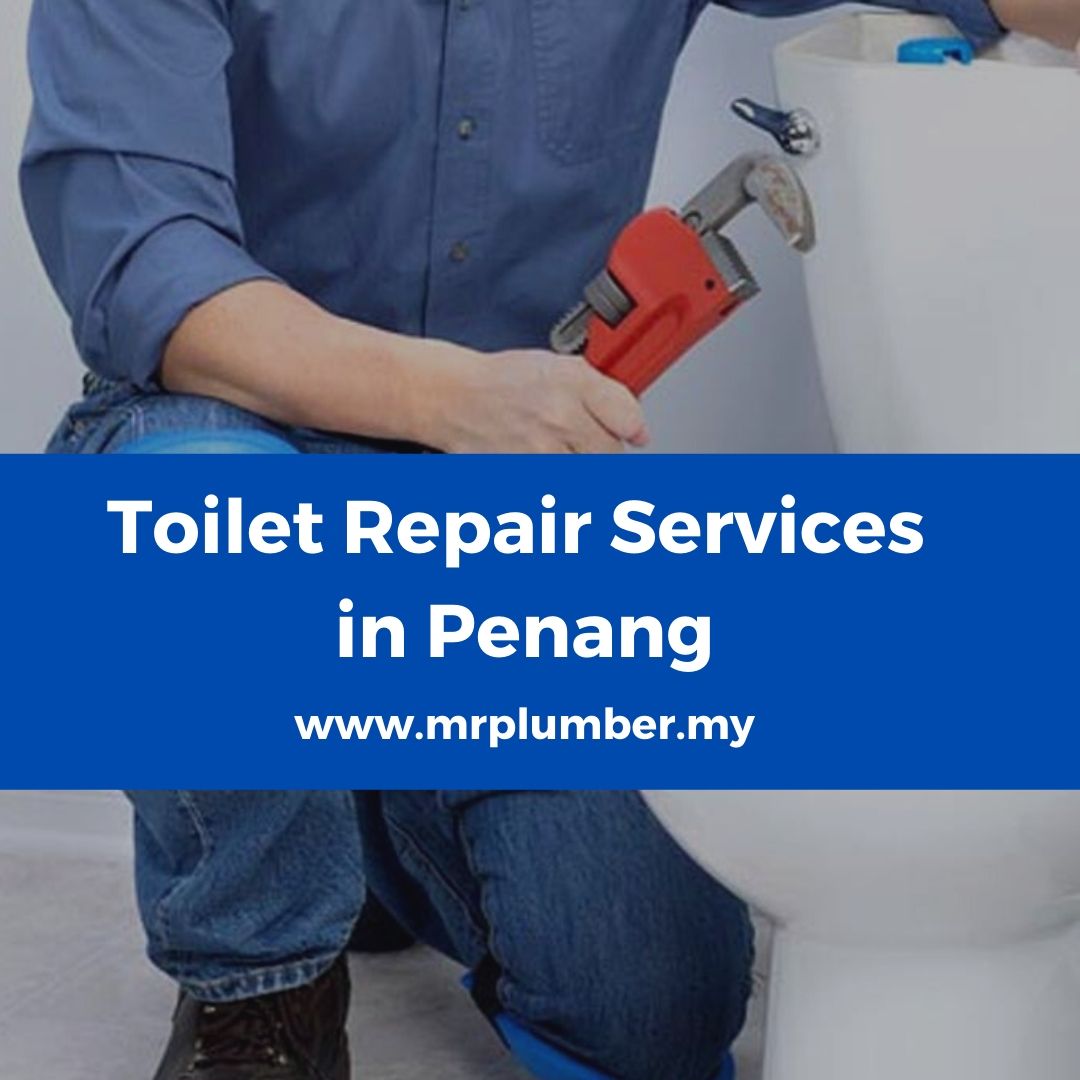 Toilet Repair Services Penang