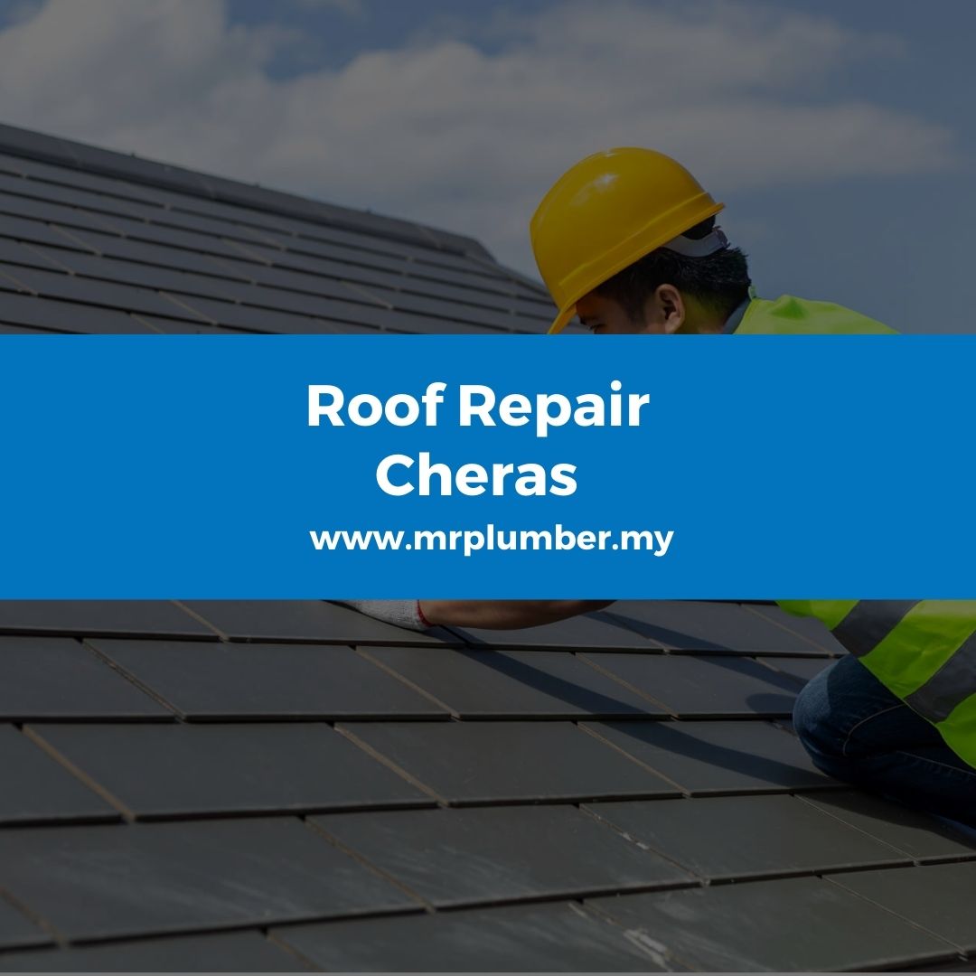 Roof Repair Cheras