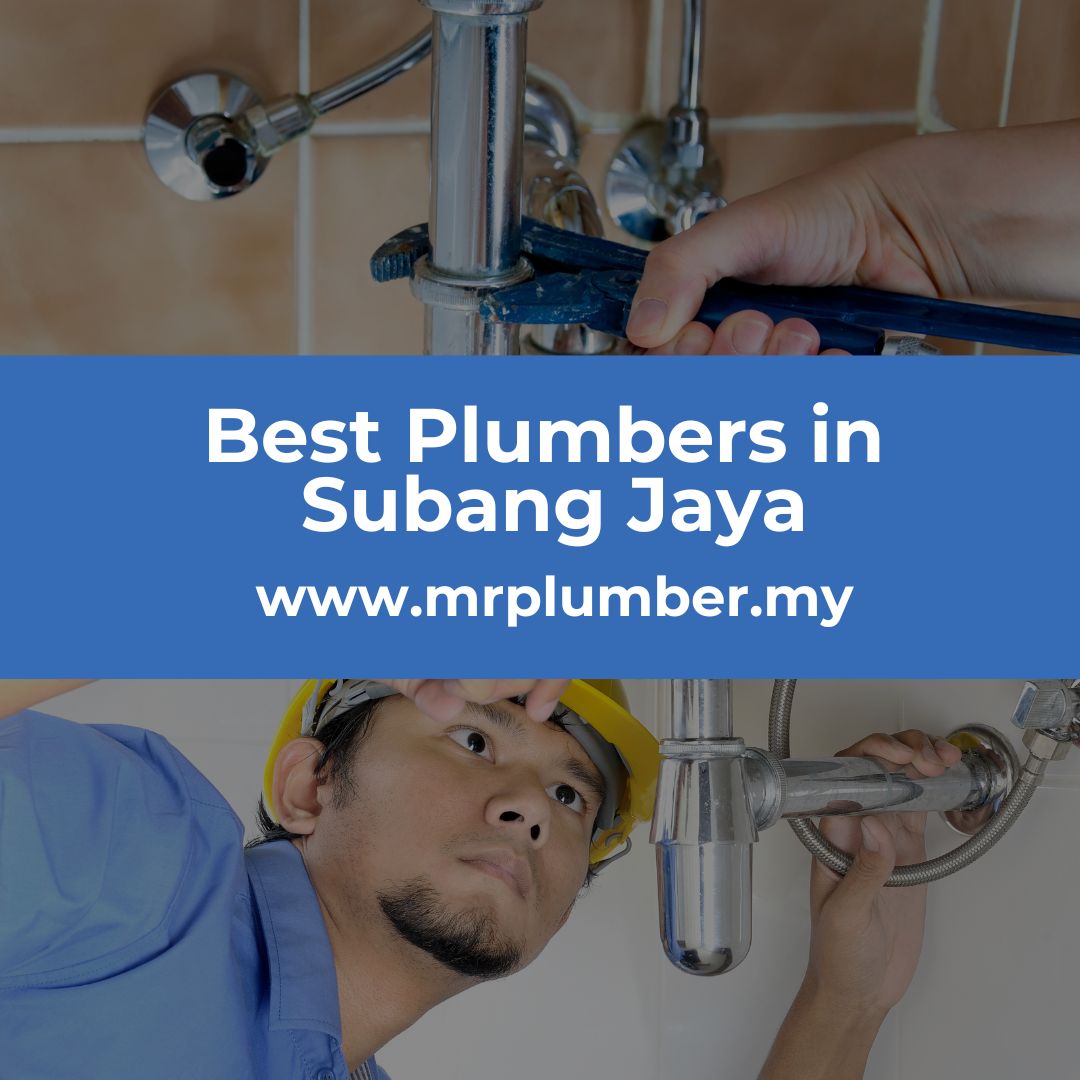 Best Plumbers Subang Jaya